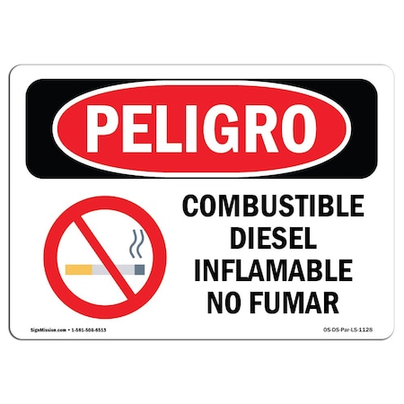 Signmission OSHA, Diesel Fuel Flammable No Smoking Spanish, 24in X 18in Rigid Plastic, OS-DS-P-1824-LS-1128 OS-DS-P-1824-LS-1128